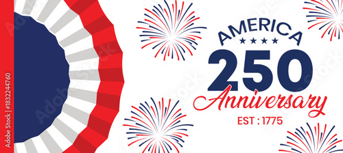 Patriotic 250th Anniversary Celebration Banner with Fireworks