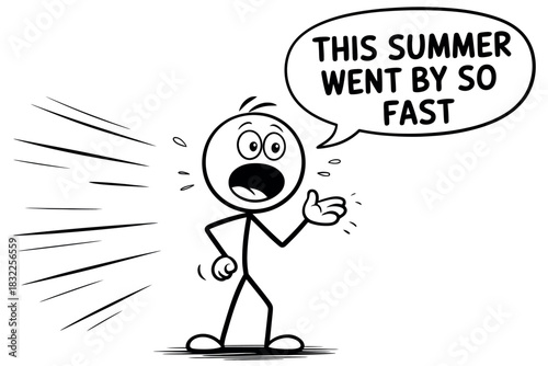 A stick figure expresses shock and surprise as summer passes by too quickly.