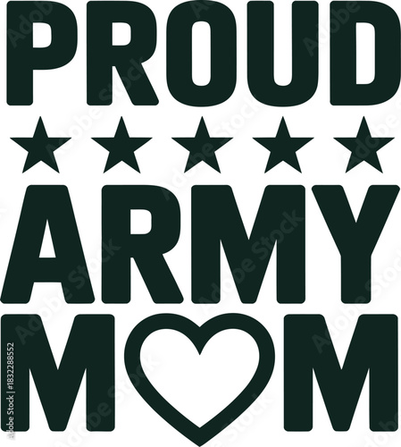 Proud Army Mom text design with stars and a heart emblem.