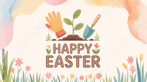 Happy easter greeting with gardening tools and blooming flowers in a watercolor style