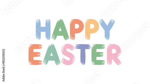 Happy easter greeting with colorful brush stroke letters on a white background