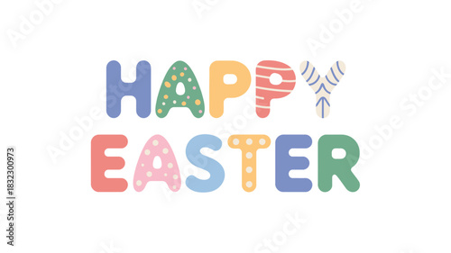 Happy easter greeting with colorful decorative letters and playful patterns on a white background
