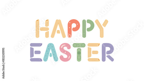 Happy easter text made from colorful pasta shapes and easter egg designs on a white background