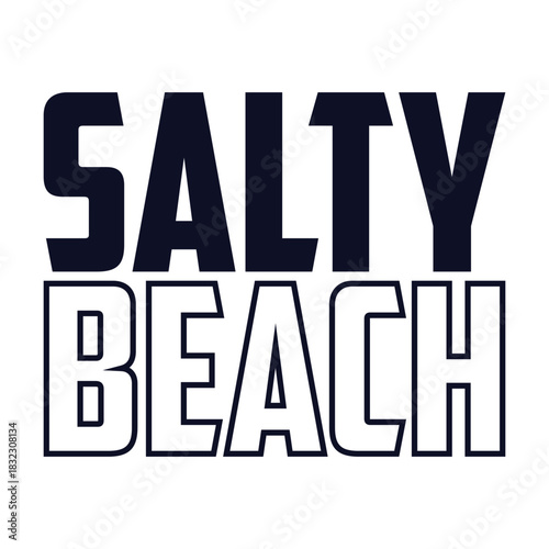 Salty Beach' summer quote typography with outline font for beach lovers T Shirt Design