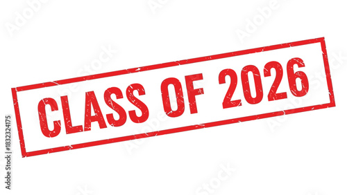 Grunge red ink stamp with the text Class of 2026, symbolizing a graduation year for school or university