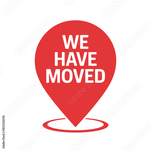 A red location pin with "WE HAVE MOVED" text symbolizes a change of address.