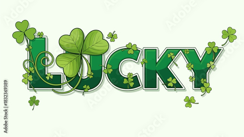 The word "LUCKY" is written in large, stylized green letters, adorned with lush green shamrocks and vines, evoking a sense of good fortune and St. Patrick's Day.