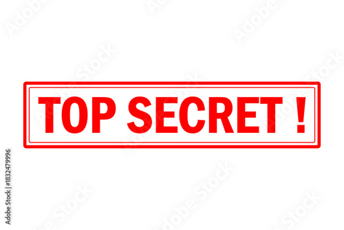TOP SECRET ! - Red Rubber Stamp with text TOP SECRET !
