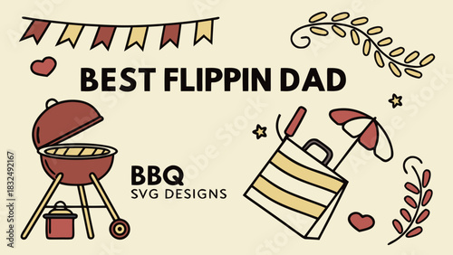 A barbecue themed design featuring a grill, beach bag, and the text best flippin dad for fathers day
