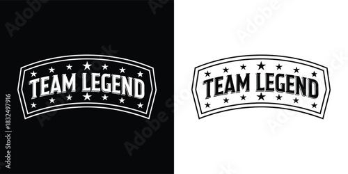 Black and white graphic illustration of a banner with the words team legend and stars, presented on both black and white backgrounds