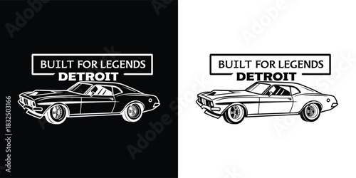 Classic muscle car with built for legends detroit text, presented in both black and white versions for versatile design applications