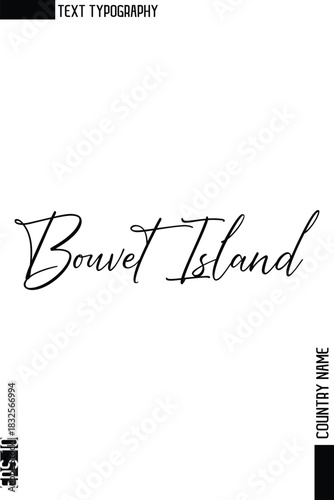 Bouvet Island   -Country Name Stylish Cursive Typography Text Vector Design