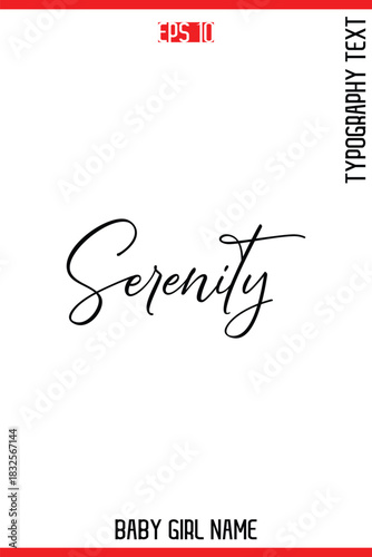 Serenity     -Baby Girl Trendy Name In Stylish Cursive Typography Vector Illustration