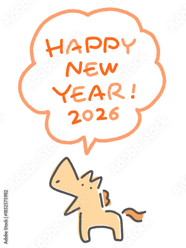 HAPPY NEW YEAR 2026 新年をお祝いする笑顔のかわいい馬キャラクターと吹き出し