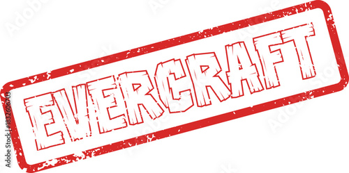 Red EVERCRAFT grunge rubber stamp impression for various official and approval applications