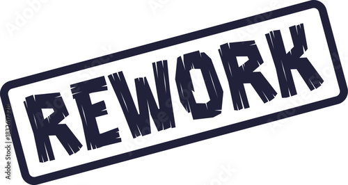 Official REWORK word on a rectangular blue textured stamp indicating revision or improvement action