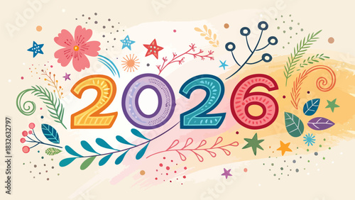 Colorful artistic vector scene where 2026 is illustrated with vibrant abstract elements.