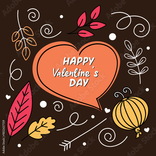Festive Valentine's Day Graphic Art with Handcrafted Heart Speech Bubble, Nature-Inspired Doodle Elements, and a Warm Greeting