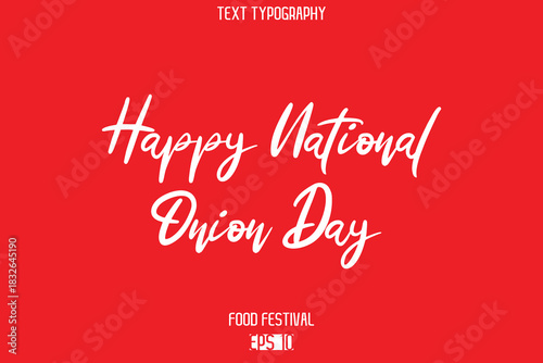 Happy National Onion Day  -Food Festival Name In Cursive Modern Calligraphy Text