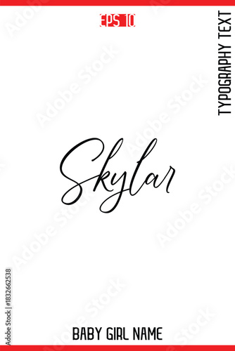 Skylar   -Baby Girl Trendy Name In Stylish Cursive Typography Vector Illustration