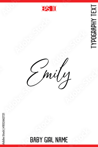 Emily  -Baby Girl Trendy Name In Stylish Cursive Typography Vector Illustration