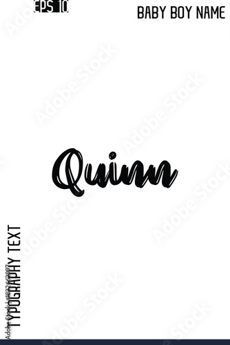Quinn    -Modern Baby Boy Names Brush Text Typography Hand Drawn Lettering Vector