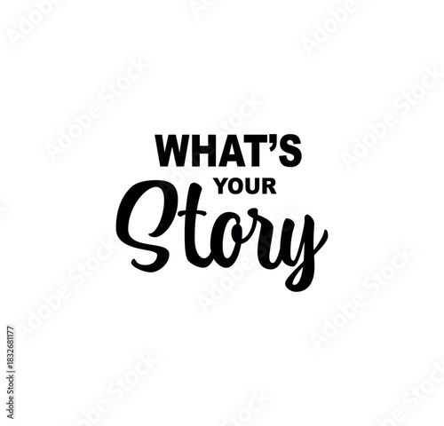 whats your story on white background