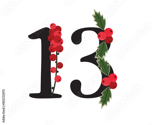 Christmas Number 13 Decorated with Holly and Berries Flat Vector Illustration for Advent Calendar and Festive Crafts