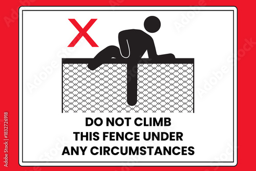 Do not climb danger warning sign. Hazardous safety signs and symbols. Eps10 vector illustration