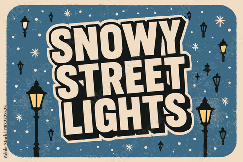 Snowy Street Lights. Snowy street lights at night. retro sticker block lettering, bold cut-out outline in