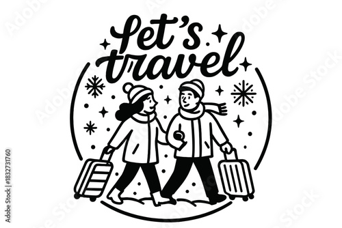 Winter Travel Adventure. Couple traveling with suitcases in snow. modern hand lettering, smooth curves,