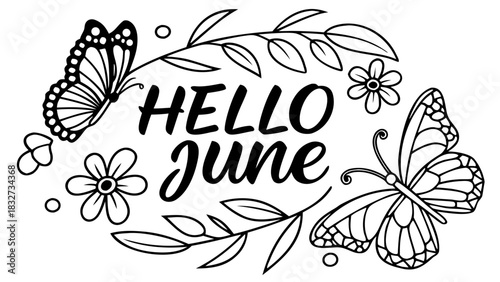 Vector illustration of words ‘Hello June’ surrounded by vibrant flowers, butterflies, and lush green leaves, forming a cheerful floral decoration set