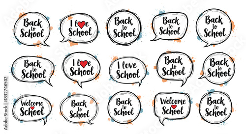 Collection of hand-drawn speech bubbles with back to school and I love school messages.