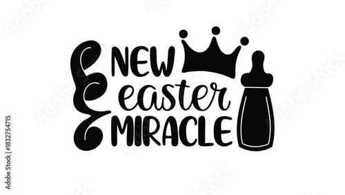 New easter miracle baby announcement with a crown and baby bottle illustration perfect for celebrating new life during the spring holiday season