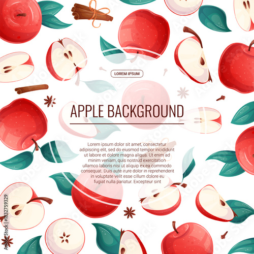 Colorful background with apples. Whole apple, half apple, sliced apple, cinnamon. Vector illustration for the design of posters, flyers, postcards and invitations