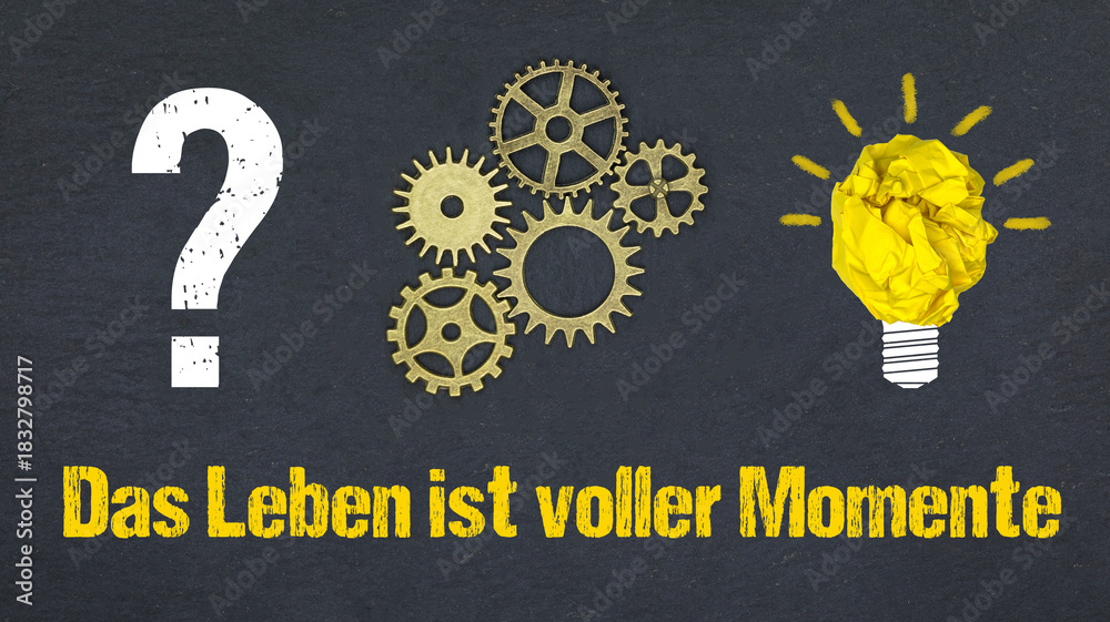 Naklejka premium Das Leben ist voller Momente 