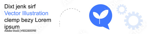 Growth, innovation, teamwork, sustainability, communication, progress. Blue chat bubble with a sprouting leaf, gear icons and dashed line elements. Growth and innovation