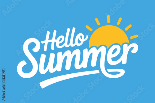 The sun shines brightly on a blue background with the words "Hello Summer" written in white.