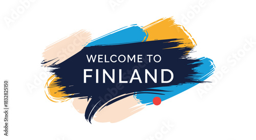 'Welcome to Finland' travel message with modern white typography on a colorful background of artistic paint brush strokes.