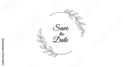 A minimalist and delicate 'Save the Date' wedding invitation with simple script lettering framed by a partial leafy wreath.