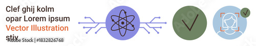 Science, authentication, validation, data security, identity, design concepts. Atomic symbol, checkmarks lines user profile with check mark. Authentication and validation concepts in digital