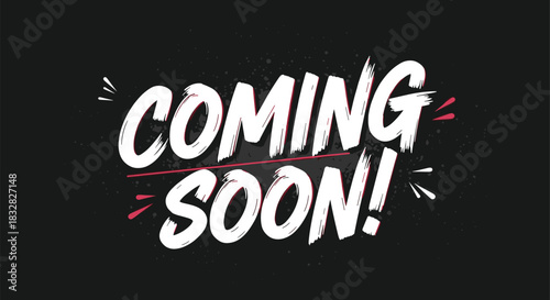 A bold 'Coming Soon' announcement graphic with white grunge brush script typography on a textured dark grey background for promotions.