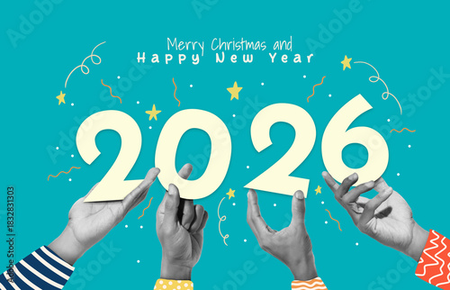 diversity people hands holding number of year 2026, Merry Christmas and Happy new year, collage style. design for poster, banner, greeting and celebration.