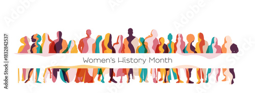 Women's History Month banner. Silhouettes of different women standing together. Modern design.
