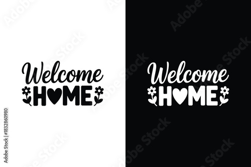 Welcome home lettering design with heart and floral elements for modern home decor