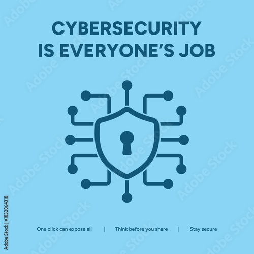 Cybersecurity is everyones job concept with shield and circuit icon