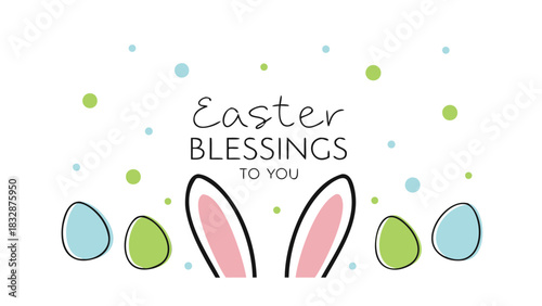 Easter blessings to you with cute bunny ears and colorful eggs on a white background with scattered polka dots for a festive greeting