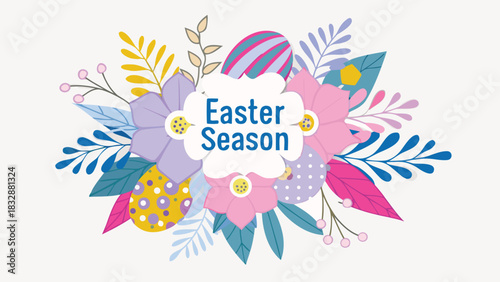 Happy easter season greeting with colorful decorative flowers and painted eggs in a festive floral arrangement for spring celebrations