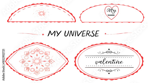 Collection of decorative frames and elements with the text my universe and valentine perfect for romantic designs and invitations