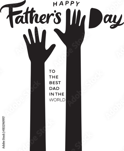 Happy fathers day greeting card design with two raised hands silhouettes and text wishing the best dad in the world, isolated on icon on